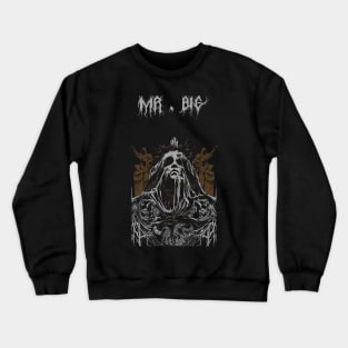 Mr big Crewneck Sweatshirt